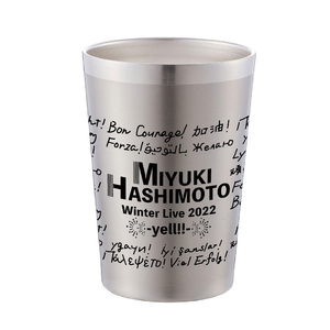 【橋本みゆき】タンブラー MIYUKI HASHIMOTO Winter Live2022 -yell!-