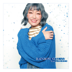 RAINBOW STREAM  ～Tears in HEAVEN～ ALBUM
