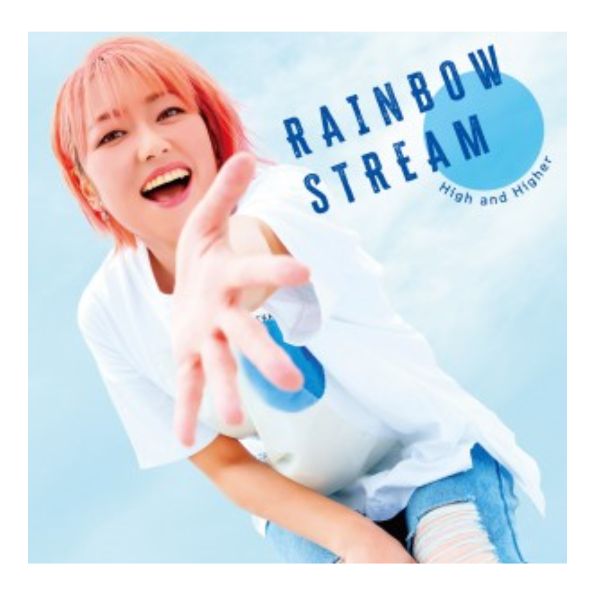 RAINBOW STREAM  ～High and Higher～ ALBUM