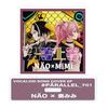 NÄO VOCALOID COVER EP『#PÄRALLEL_701』【豪華版】